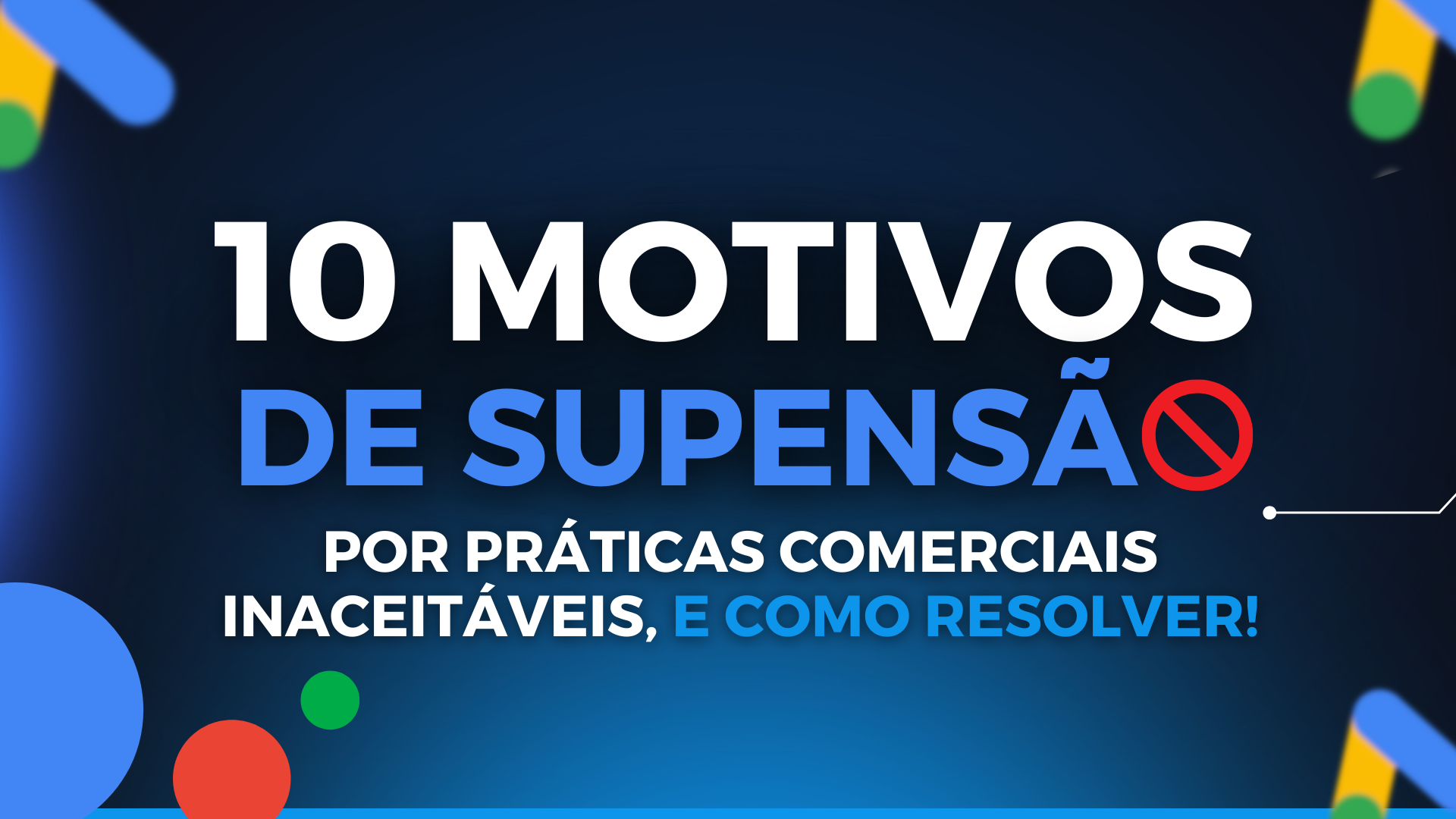 10 Possibilidades de ter Conta Suspensa por Práticas Comerciais Inaceitáveis e dicas de como evitar!